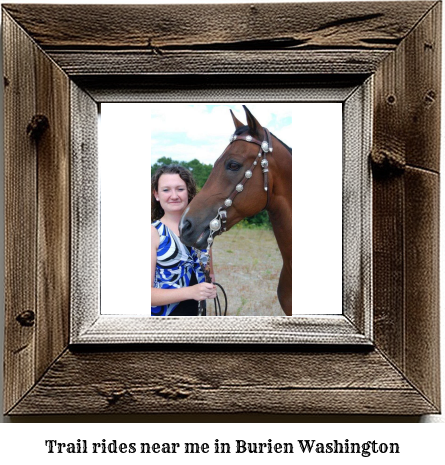 trail rides near me in Burien, Washington